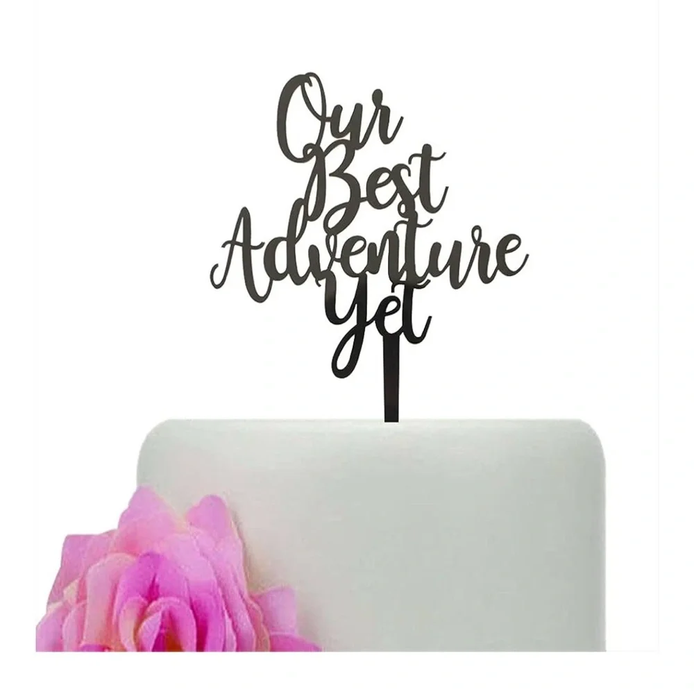 Black Acrylic Cake Topper - Our Best Adventure Yet NWT